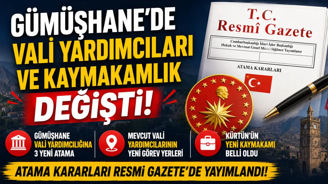 Gümüşhane'de Mülki İdare Atamaları: Yeni Vali Yardımcıları ve Kürtün Kaymakamı Belli Oldu Gümüşhane'de Mülki İdare Atamaları: Yeni Vali Yardımcıları ve Kürtün Kaymakamı Belli Oldu