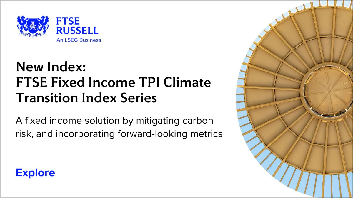 FTSE Russell ve TPI, İklim Değişikliği İçin Yeni Endeksler Oluşturdu FTSE Russell ve TPI, İklim Değişikliği İçin Yeni Endeksler Oluşturdu