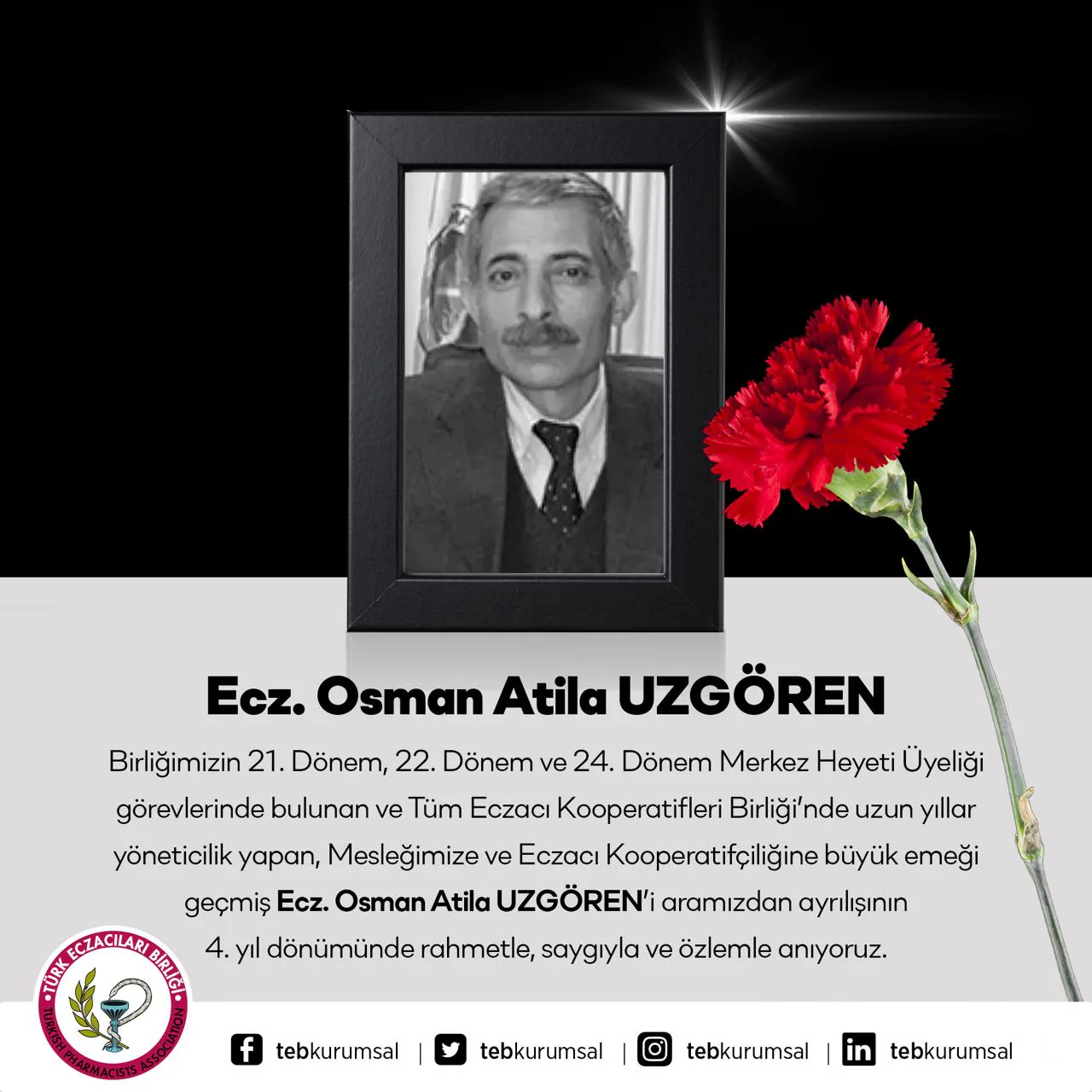 Türk Eczacıları Birliği, Ecz. Osman Atila Uzgören'i Anıyor Türk Eczacıları Birliği, Ecz. Osman Atila Uzgören'i Anıyor