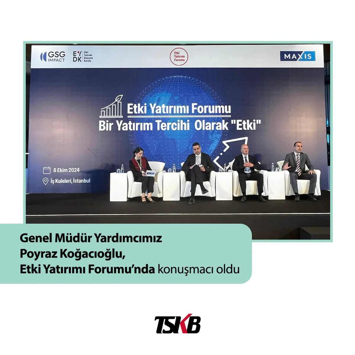 Genel Müdür Yardımcısı Poyraz Koğacıoğlu, Etki Yatırımı Forumu'nda Önemli Bir Panele Katıldı Genel Müdür Yardımcısı Poyraz Koğacıoğlu, Etki Yatırımı Forumu'nda Önemli Bir Panele Katıldı