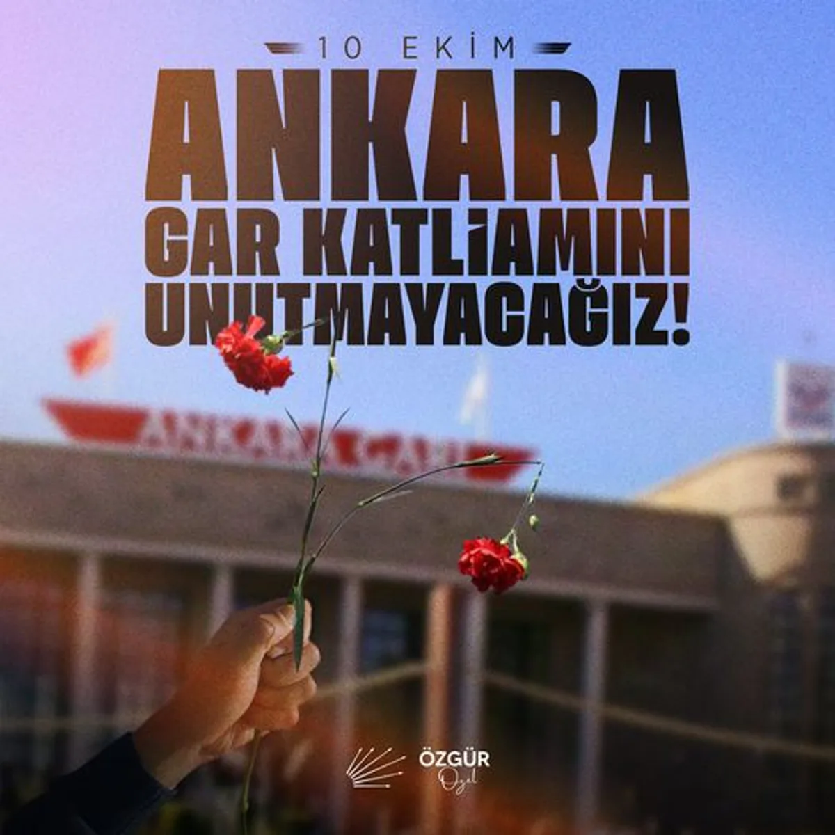 Ankara Gar Katliamı'nın 9. Yılında CHP Genel Başkanı Özgür Özel'den Mesaj Ankara Gar Katliamı'nın 9. Yılında CHP Genel Başkanı Özgür Özel'den Mesaj