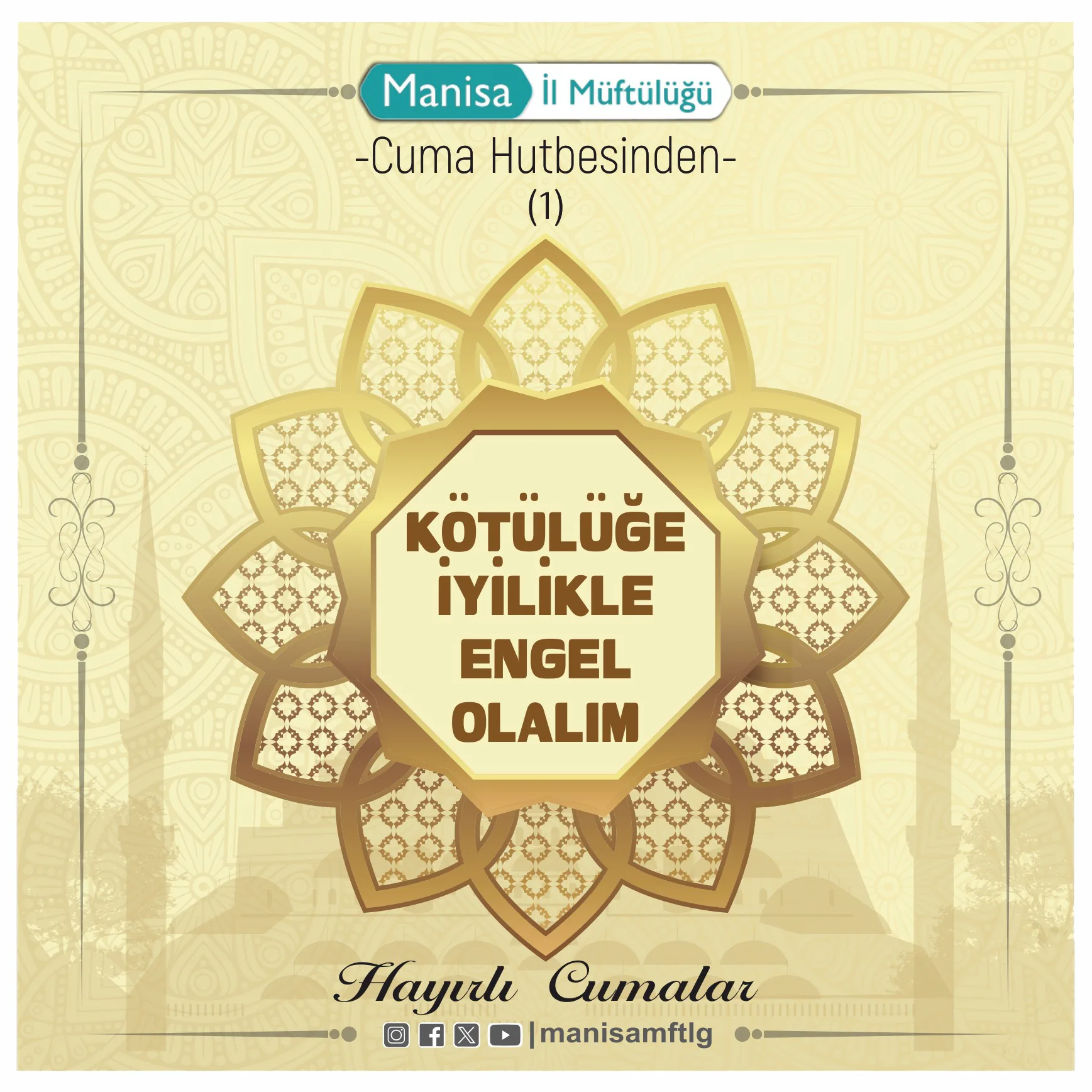 Kötülüğe İyilikle Engel Olalım Kötülüğe İyilikle Engel Olalım