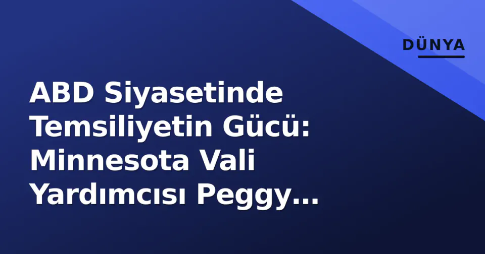 ABD Siyasetinde Temsiliyetin Gücü: Minnesota Vali Yardımcısı Peggy Flanagan görseli