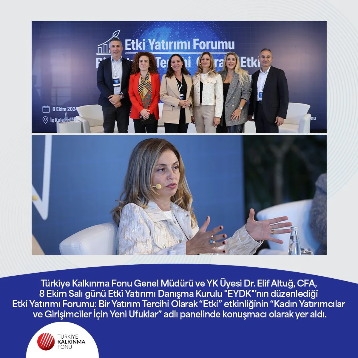 Türkiye Kalkınma Fonu (TKF) Genel Müdürü Elif Emirli Altuğ, Kadın Yatırımcılar ve Girişimciler için Yeni Ufuklar Panelinde Konuştu Türkiye Kalkınma Fonu (TKF) Genel Müdürü Elif Emirli Altuğ, Kadın Yatırımcılar ve Girişimciler için Yeni Ufuklar Panelinde Konuştu