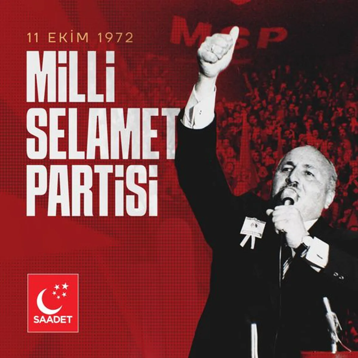 Milli Selâmet Partisi'nin Kuruluş Yıl Dönümü Kutlaması Milli Selâmet Partisi'nin Kuruluş Yıl Dönümü Kutlaması