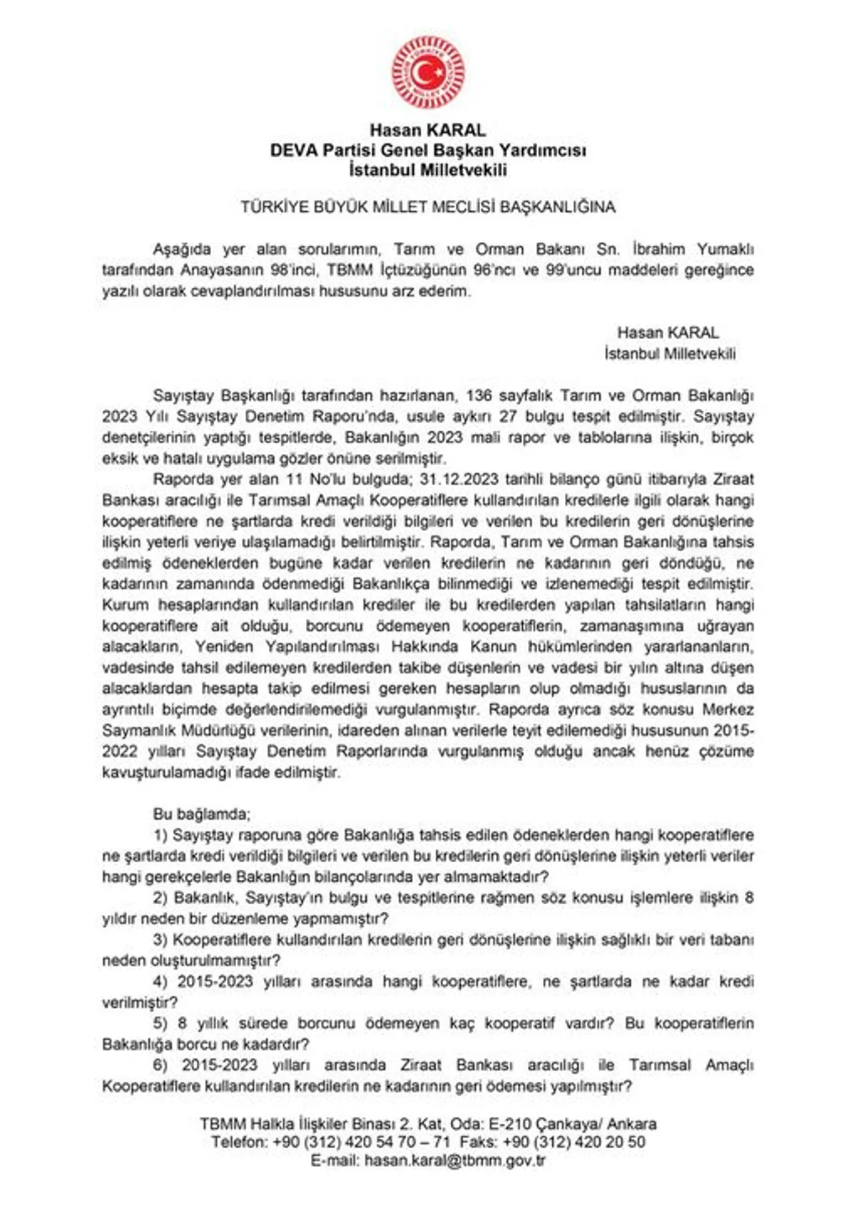 Tarım Bakanlığı'na Tahsis Edilen Ödenekler ve Verilen Krediler Hakkında Soru İşaretleri Tarım Bakanlığı'na Tahsis Edilen Ödenekler ve Verilen Krediler Hakkında Soru İşaretleri