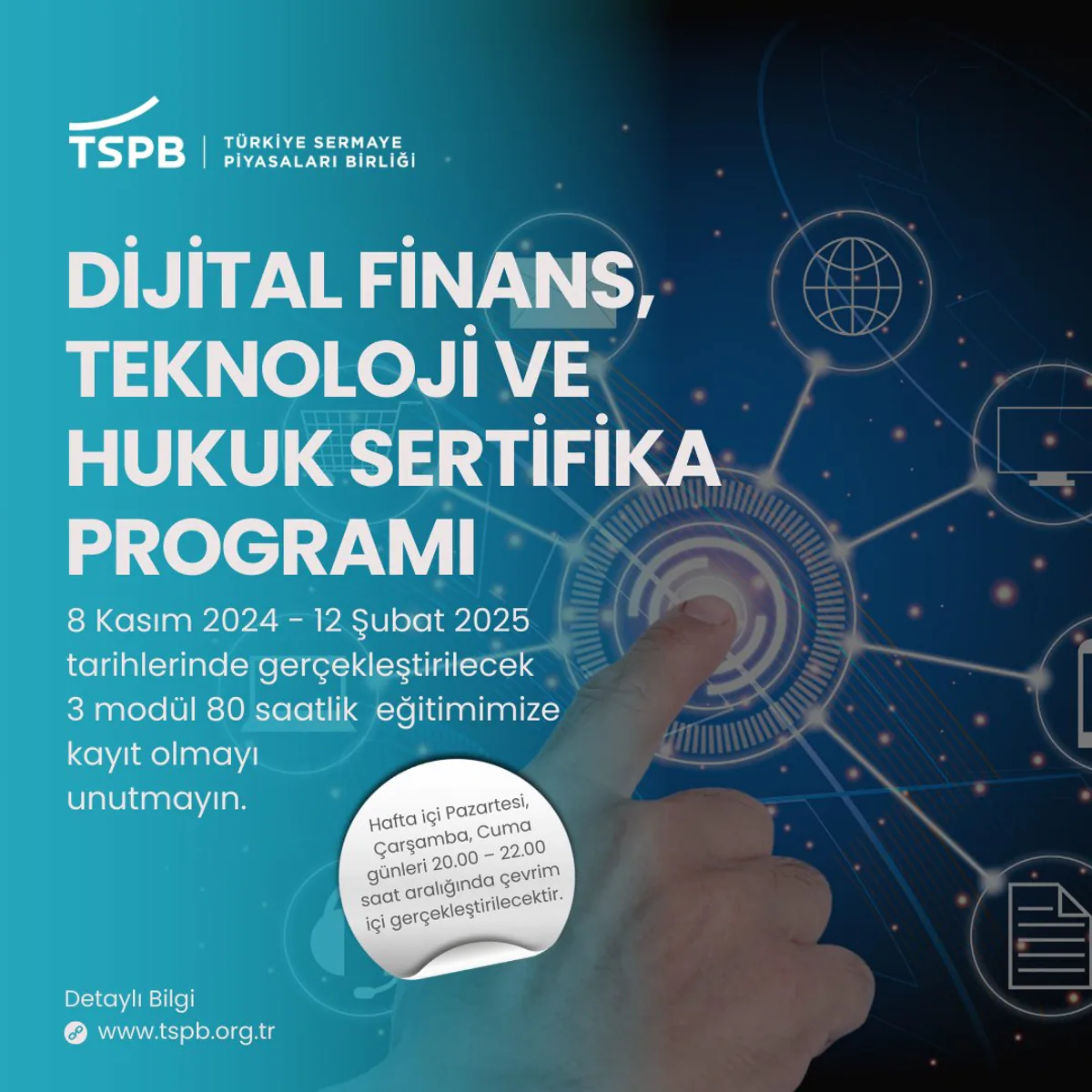Dijital Finans, Teknoloji ve Hukuk Sertifika Programı ile Finansal Hizmetlerde Dijitalleşme Dijital Finans, Teknoloji ve Hukuk Sertifika Programı ile Finansal Hizmetlerde Dijitalleşme