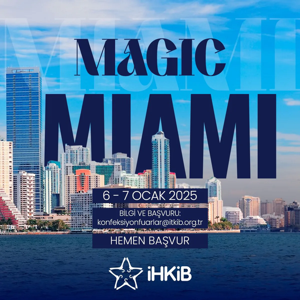 Yurt Dışında Yeni Fırsatlar: Magic Miami Fuarı'na Katılın Yurt Dışında Yeni Fırsatlar: Magic Miami Fuarı'na Katılın