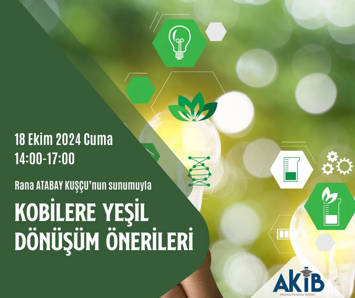 Akdeniz İhracatçı Birlikleri, KOBİ'ler için Yeşil Dönüşüm Eğitim Programını Düzenliyor Akdeniz İhracatçı Birlikleri, KOBİ'ler için Yeşil Dönüşüm Eğitim Programını Düzenliyor