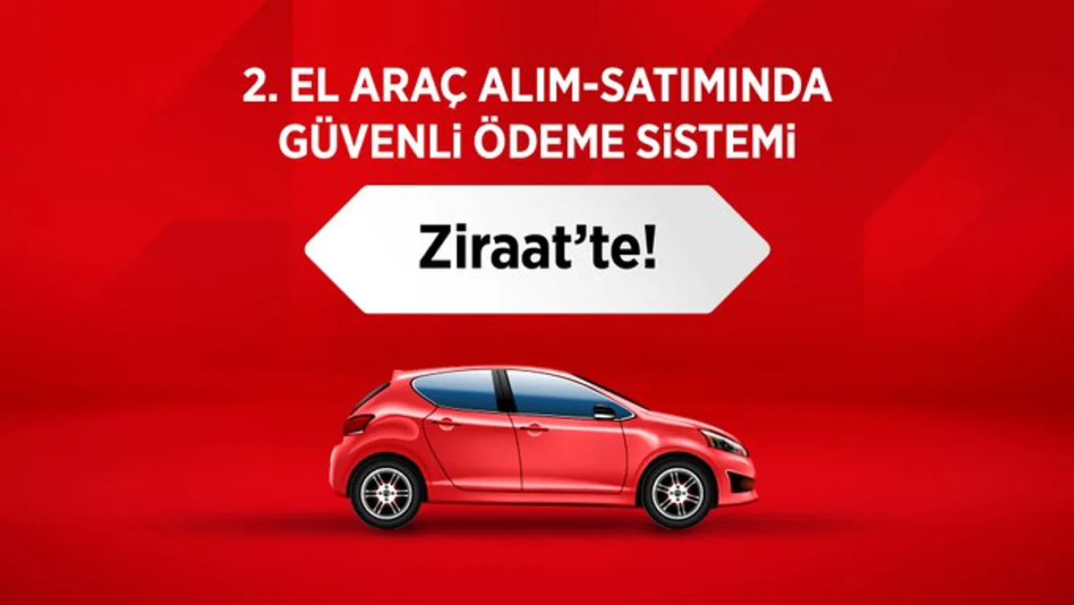 Ziraat Bankası'dan İkinci El Araç Alım-Satımında Yeni Uygulama Ziraat Bankası'dan İkinci El Araç Alım-Satımında Yeni Uygulama
