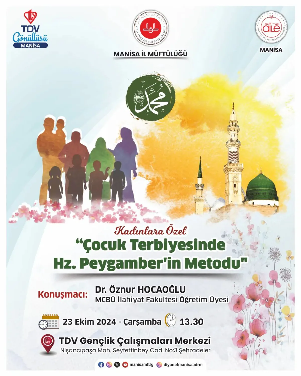 Manisa Müftülüğü "Çocuk Terbiyesinde Hazreti Peygamber (s.a.s)'in Metodu" Konulu Semineri Düzenliyor Manisa Müftülüğü "Çocuk Terbiyesinde Hazreti Peygamber (s.a.s)'in Metodu" Konulu Semineri Düzenliyor