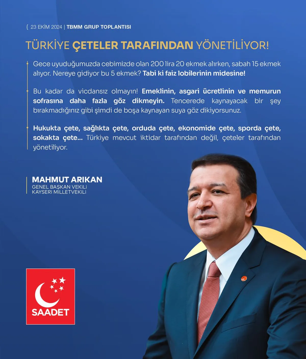 Saadet Partisi Türkiye'nin Yönetim Anlayışını Eleştirdi Saadet Partisi Türkiye'nin Yönetim Anlayışını Eleştirdi