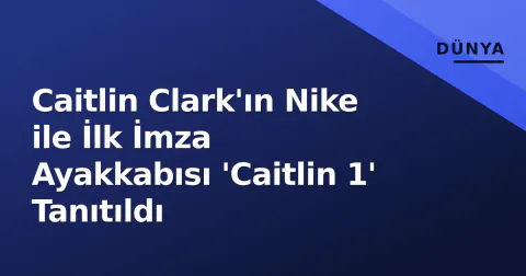Caitlin Clark'ın Nike ile İlk İmza Ayakkabısı 'Caitlin 1' Tanıtıldı