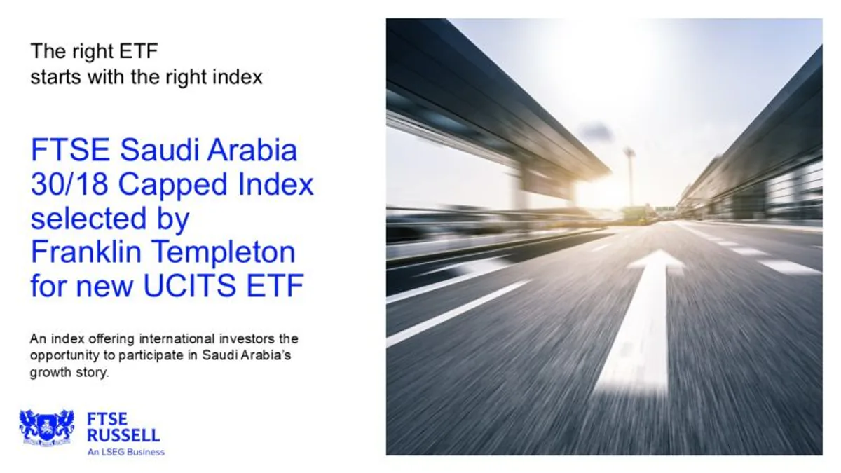 FTSE Suudi Arabistan 30/18 Capped Endeksi, Franklin Templeton için Yeni Bir UCITS ETF'si İçin Seçildi FTSE Suudi Arabistan 30/18 Capped Endeksi, Franklin Templeton için Yeni Bir UCITS ETF'si İçin Seçildi