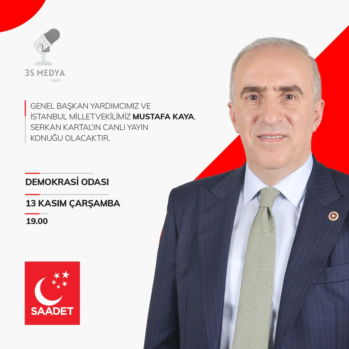 Saadet Partisi Genel Başkan Yardımcısı Mustafa Kaya, "Demokrasi Odası" Programına Konuk Olacak Saadet Partisi Genel Başkan Yardımcısı Mustafa Kaya, "Demokrasi Odası" Programına Konuk Olacak