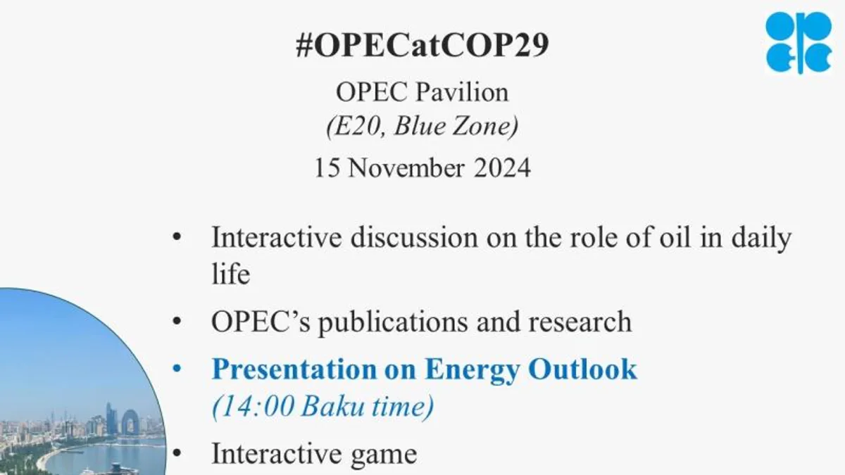 OPEC tarafından düzenlenen COP29 etkinliği başladı OPEC tarafından düzenlenen COP29 etkinliği başladı