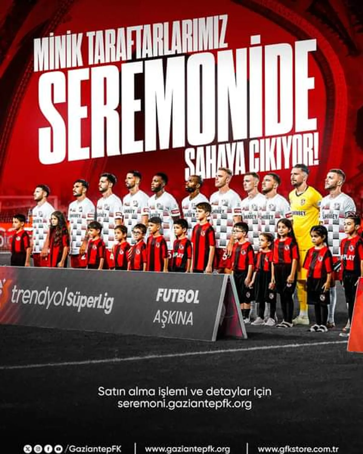 Gaziantep Futbol Kulübü'nden Özel Maç Seremoni Paketleri Gaziantep Futbol Kulübü'nden Özel Maç Seremoni Paketleri