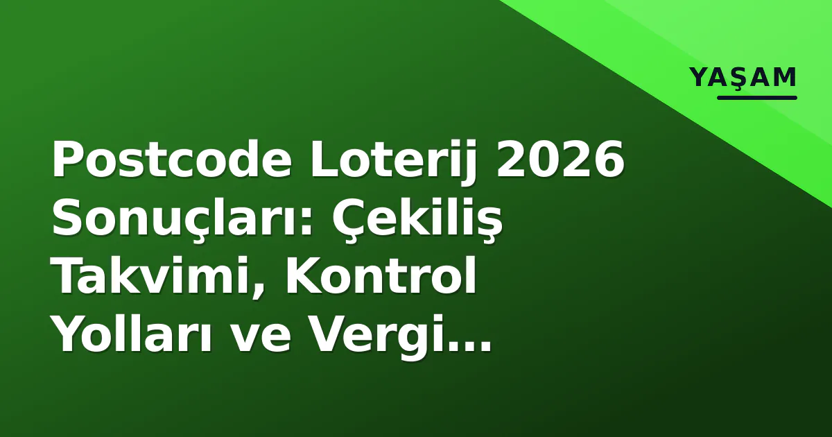 Postcode Loterij 2026 Sonuçları: Çekiliş Takvimi, Kontrol Yolları ve Vergi Uygulamaları Postcode Loterij 2026 Sonuçları: Çekiliş Takvimi, Kontrol Yolları ve Vergi Uygulamaları
