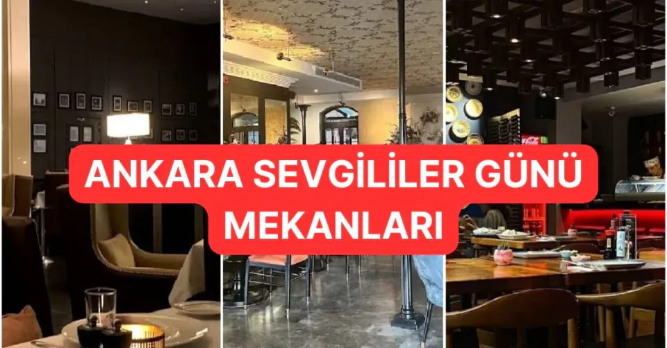 Ankara'da Romantik Akşam Yemeği İçin En Çok Tercih Edilen Restoranlar görseli