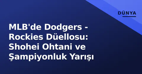 MLB'de Dodgers - Rockies Düellosu: Shohei Ohtani ve Şampiyonluk Yarışı