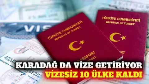 Karadağ vize muafiyetini kaldırıyor: Avrupa'da vizesiz seyahat listesi daraldı