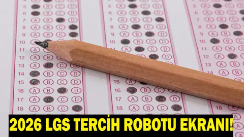 2026 YKS Tercih Süreci Başlıyor: Başarı Sıralamaları ve Tercih Robotu Rehberi