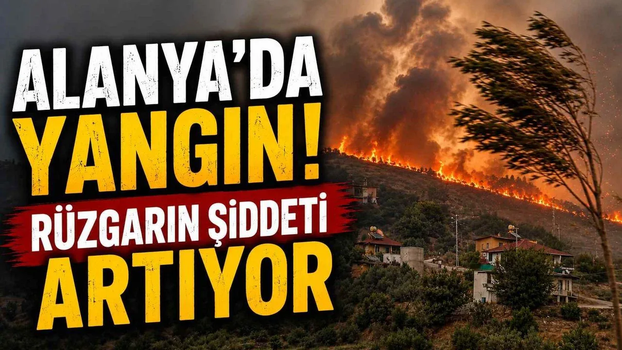 Alanya'da Korkutan Yangın: Hüpürlü Mahallesi'nde Tahliyeler Başladı Alanya'da Korkutan Yangın: Hüpürlü Mahallesi'nde Tahliyeler Başladı
