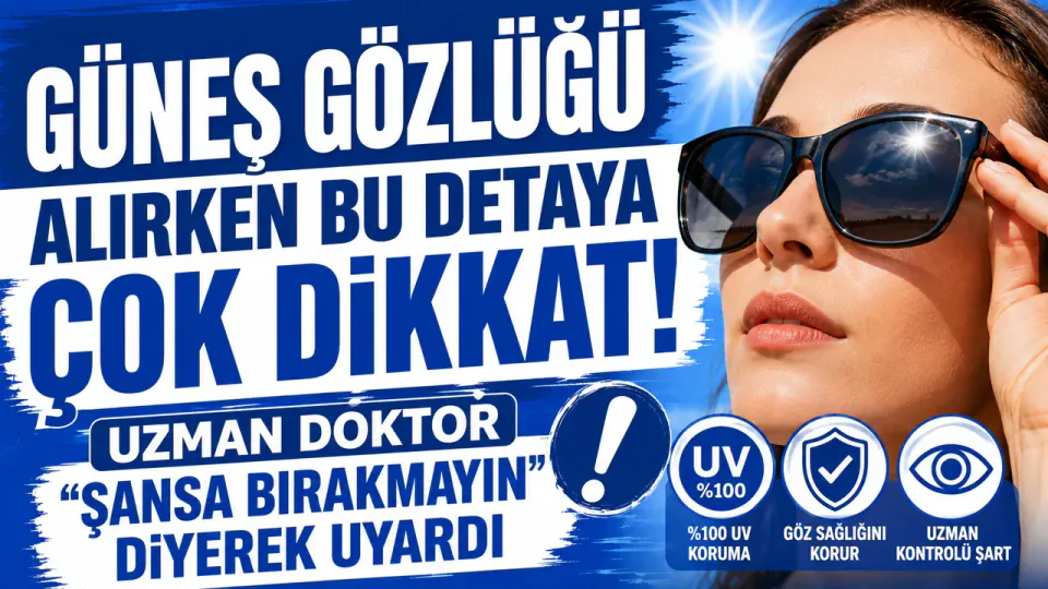 Güneş Gözlüğü Seçerken Hayati Detay: Uzman Doktor'dan UV Uyarısı görseli