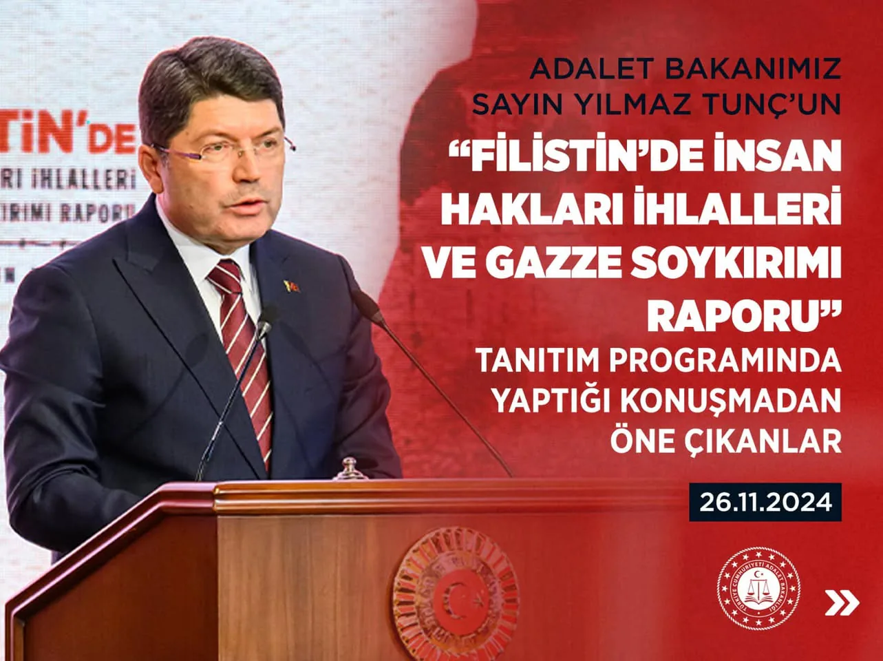 Adalet Bakanı Yılmaz Tunç, Filistin'deki İnsan Hakları İhlallerini ve Gazze Soykırımını Eleştirdi Adalet Bakanı Yılmaz Tunç, Filistin'deki İnsan Hakları İhlallerini ve Gazze Soykırımını Eleştirdi