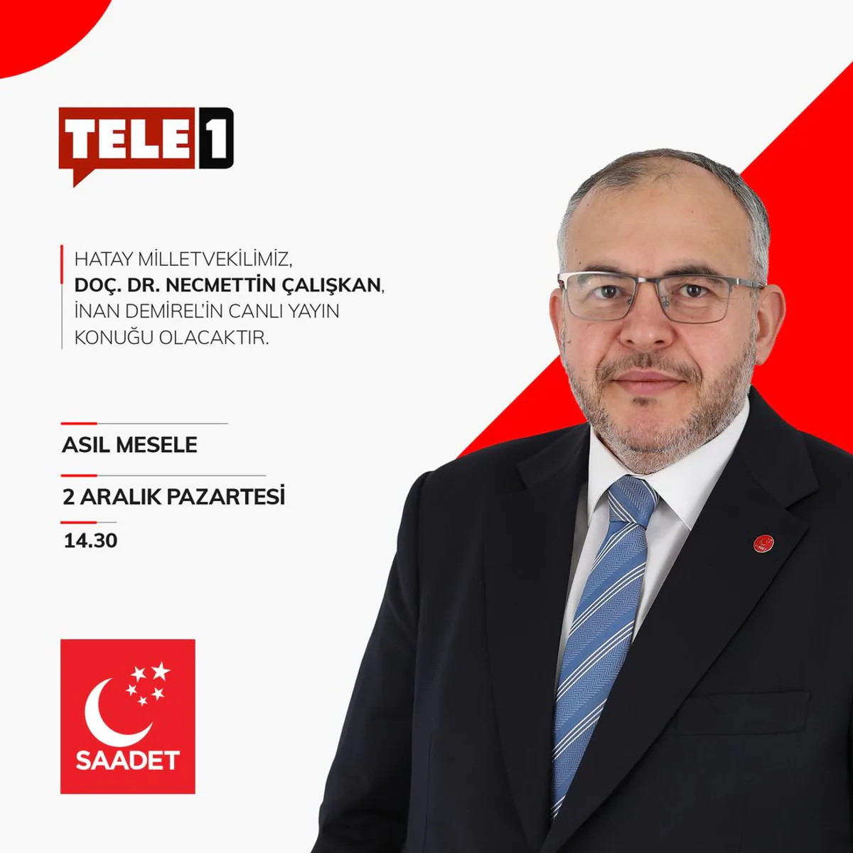 Asıl Mesele Programında Hatay Milletvekili Doç. Dr. Necmettin Çalışkan Konuşacak Asıl Mesele Programında Hatay Milletvekili Doç. Dr. Necmettin Çalışkan Konuşacak