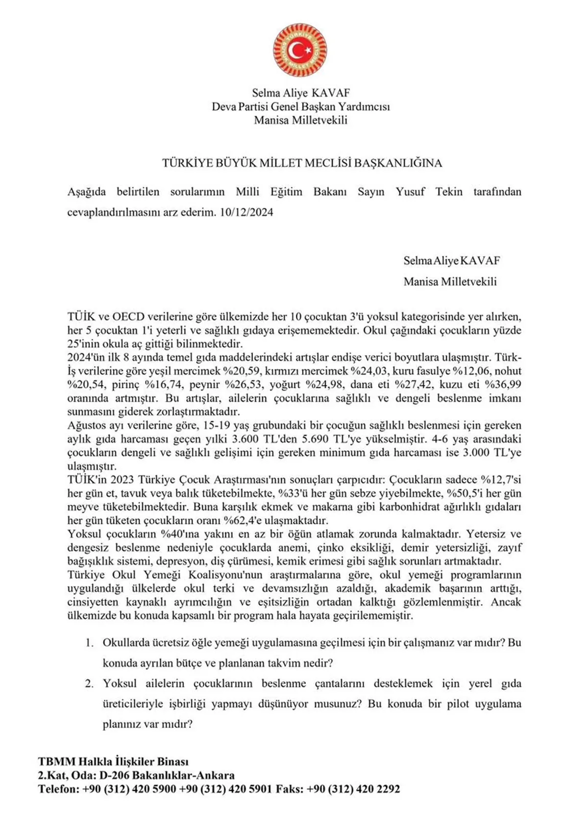 Manisa Milletvekili Selma Aliye Kavaf, Ücretsiz Öğle Yemeği Uygulaması Konusunda Bakan Yusuf Tekin'e Soru Yöneltti Manisa Milletvekili Selma Aliye Kavaf, Ücretsiz Öğle Yemeği Uygulaması Konusunda Bakan Yusuf Tekin'e Soru Yöneltti