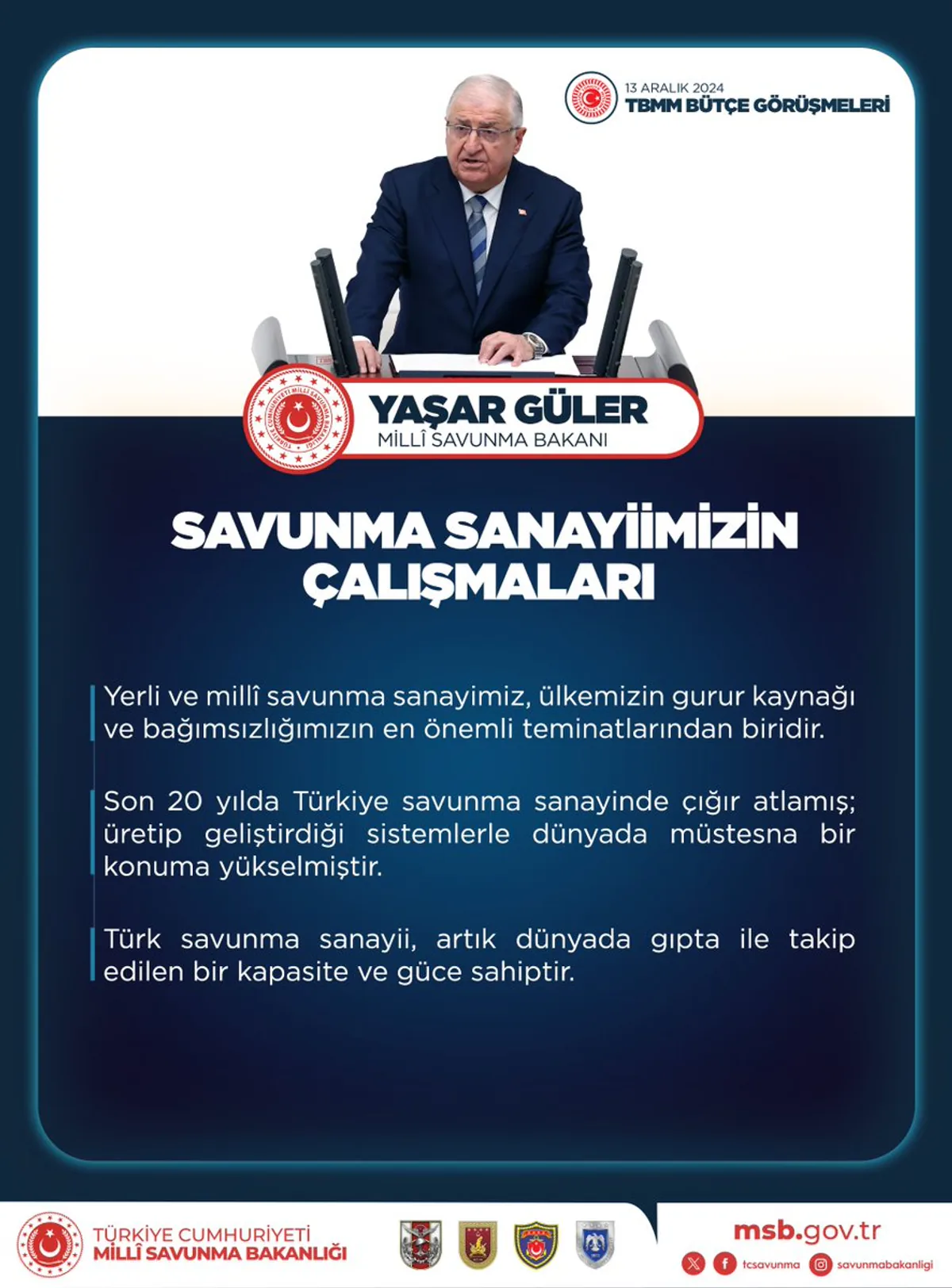 Millî Savunma Bakanı: Türk Savunma Sanayi Küresel Ölçekte Önemli Bir Güce Sahip Millî Savunma Bakanı: Türk Savunma Sanayi Küresel Ölçekte Önemli Bir Güce Sahip