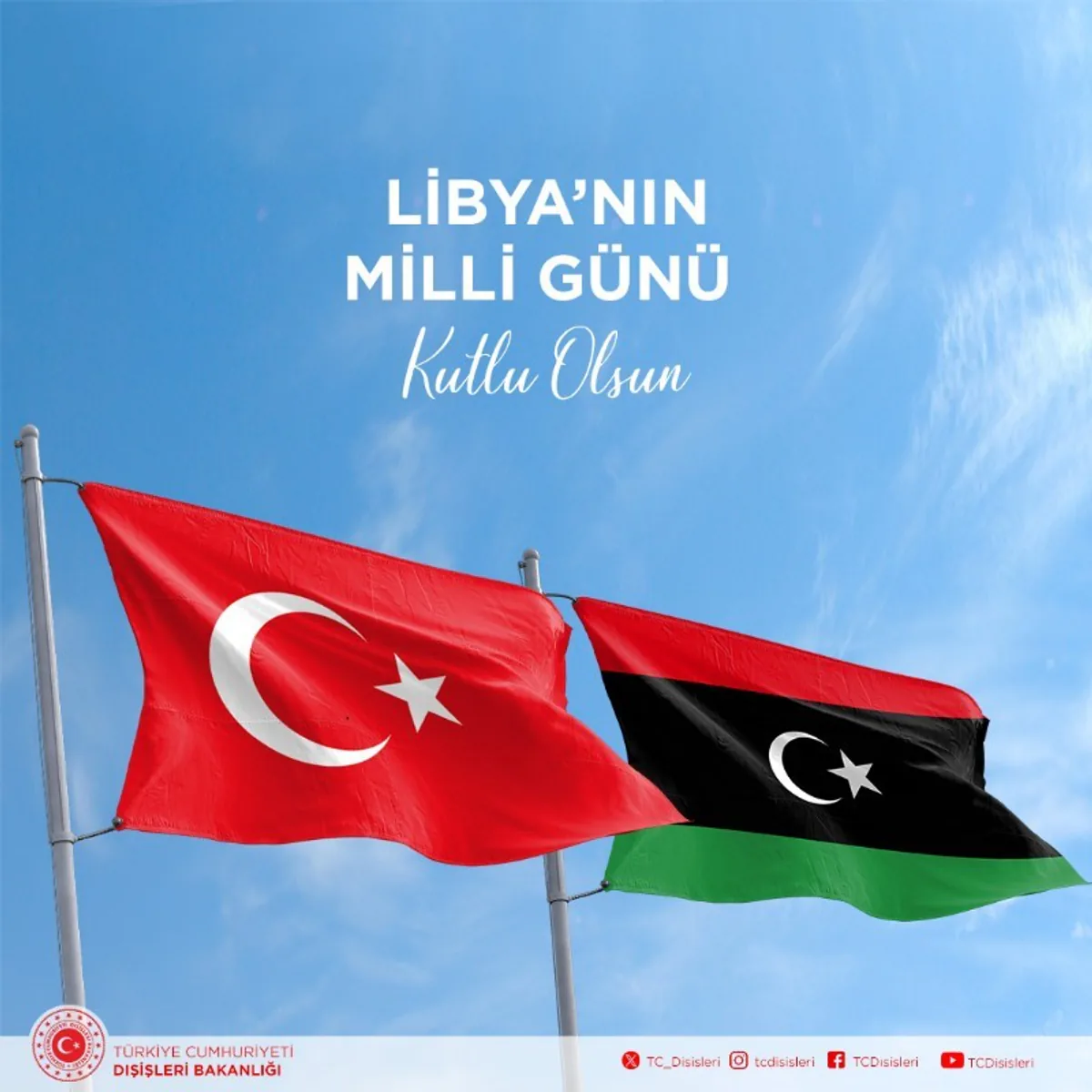 Türkiye, Libya'nın Milli Günü'nü kutladı Türkiye, Libya'nın Milli Günü'nü kutladı