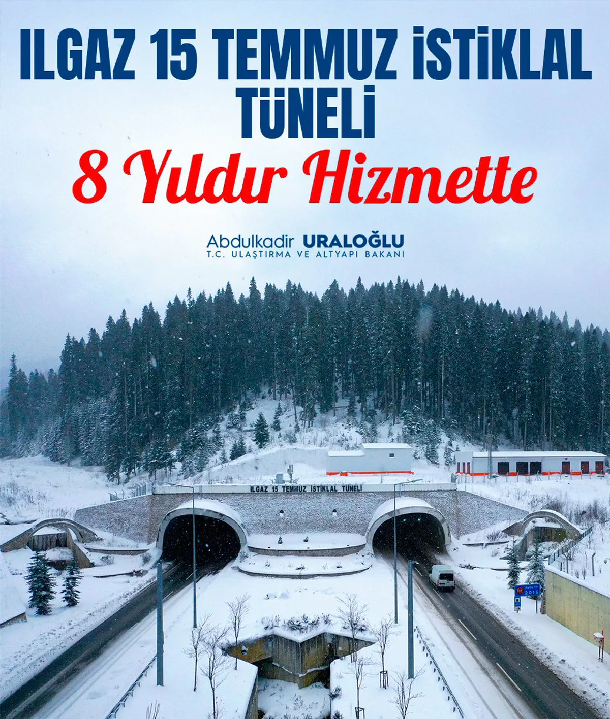 Ulaştırma ve Altyapı Bakanı Abdulkadir Uraloğlu, Ilgaz 15 Temmuz İstiklâl Tüneli'nin başarılı hizmet sürecini kutladı Ulaştırma ve Altyapı Bakanı Abdulkadir Uraloğlu, Ilgaz 15 Temmuz İstiklâl Tüneli'nin başarılı hizmet sürecini kutladı