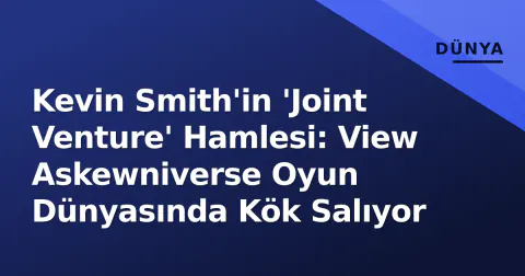 Kevin Smith'in 'Joint Venture' Hamlesi: View Askewniverse Oyun Dünyasında Kök Salıyor