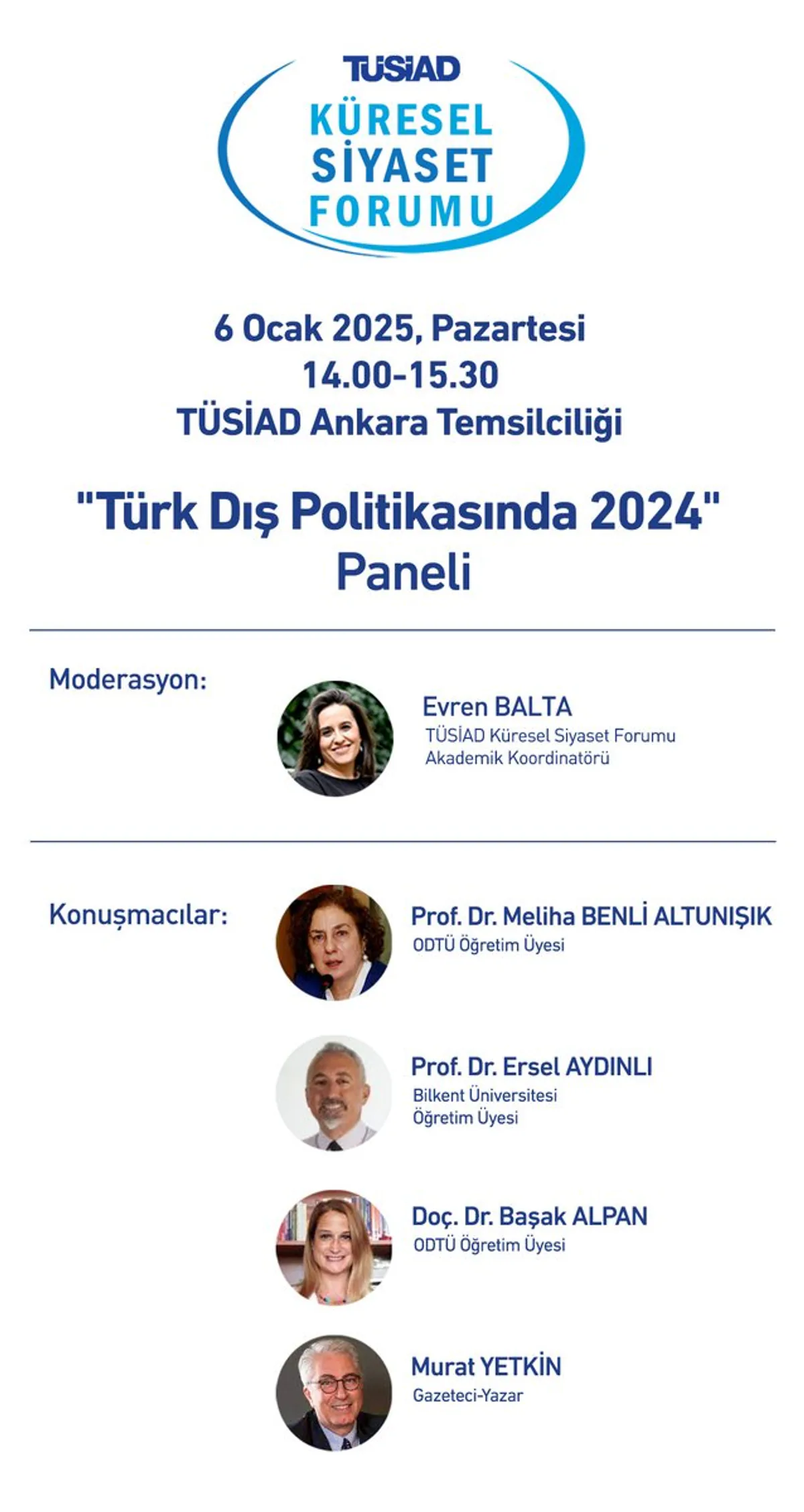 Türk Dış Politikasında 2024 Paneli Düzenleniyor Türk Dış Politikasında 2024 Paneli Düzenleniyor