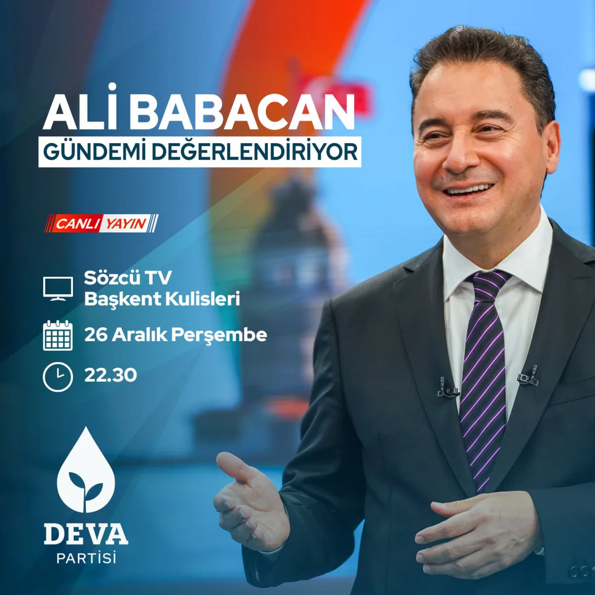 Ali Babacan 'Başkent Kulisleri' Programında Gündemi Değerlendirecek Ali Babacan 'Başkent Kulisleri' Programında Gündemi Değerlendirecek