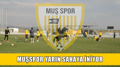 Muşspor Yeni Sezon İçin Sahaya İniyor: 3 Etaplı Kamp Programı Belli Oldu