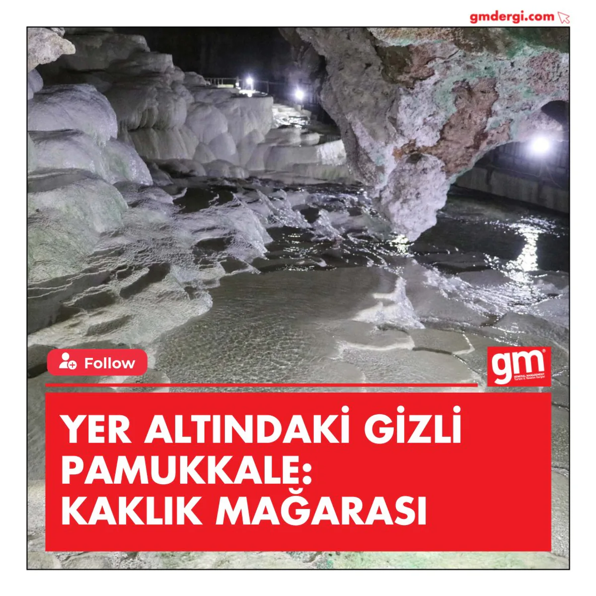 Kaklık Mağarası: Yer Altındaki Gizli Pamukkale Kaklık Mağarası: Yer Altındaki Gizli Pamukkale