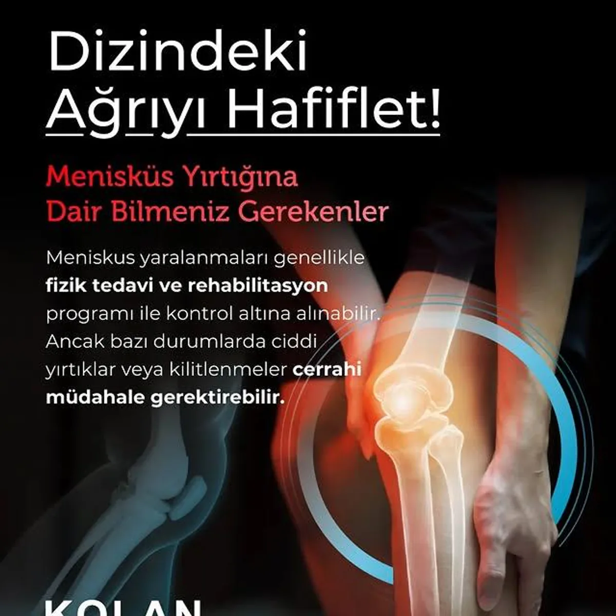 Menisküs Yaralanmaları ve Tedavisi Menisküs Yaralanmaları ve Tedavisi