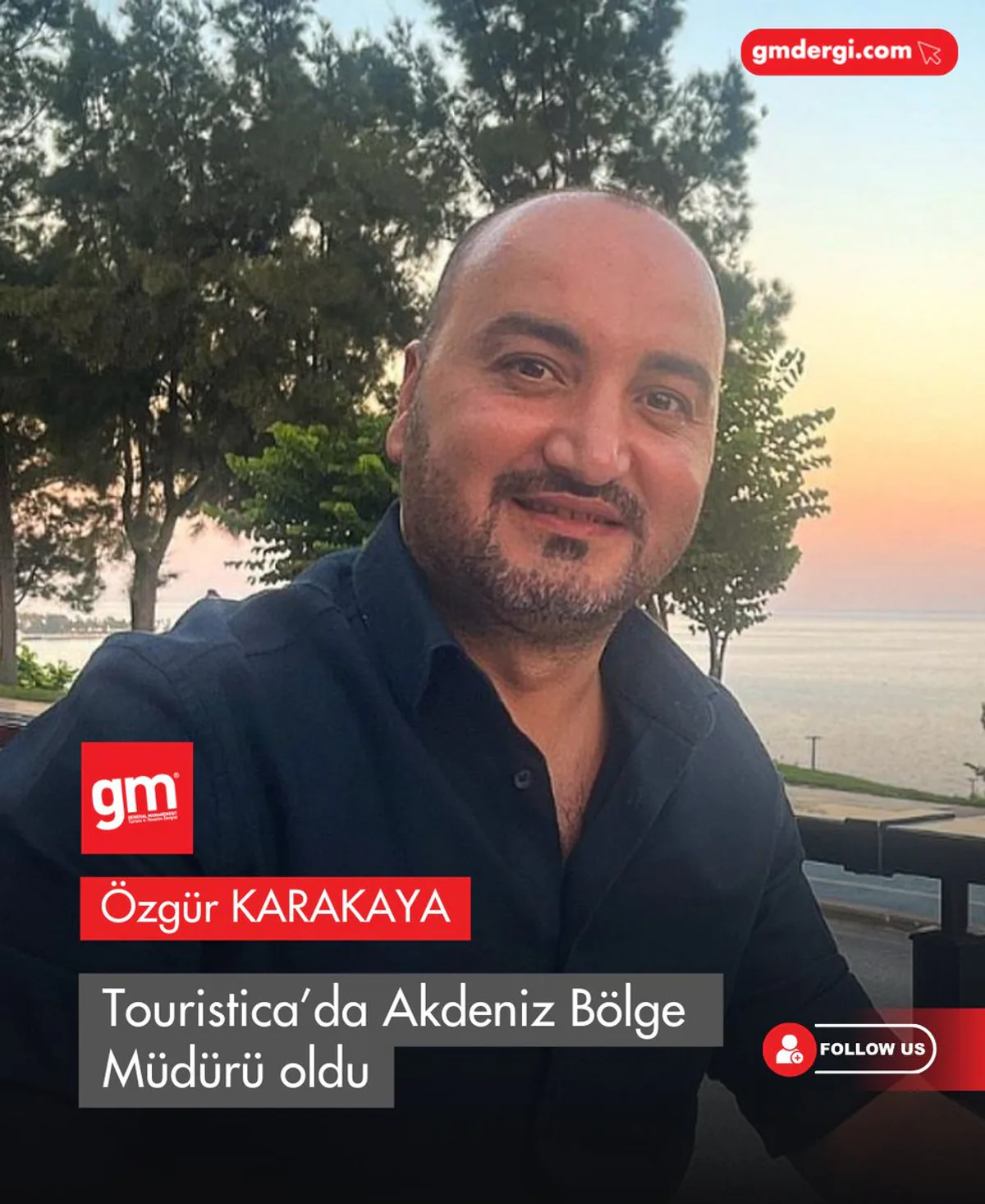 Özgür Karakaya Touristica'nın Yeni Görevi: Akdeniz Bölge Müdürü Özgür Karakaya Touristica'nın Yeni Görevi: Akdeniz Bölge Müdürü