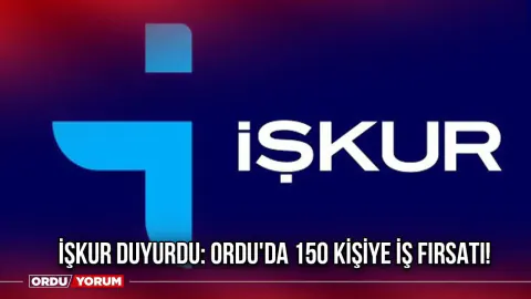 İŞKUR Ordu'da 150 Kişilik İstihdam Fırsatı: TYP Başvuruları Başladı