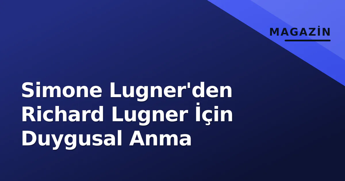 Simone Lugner'den Richard Lugner İçin Duygusal Anma Simone Lugner'den Richard Lugner İçin Duygusal Anma