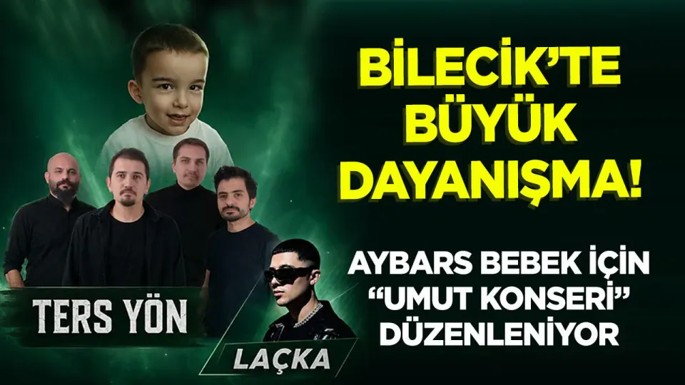 Bilecik'te Aybars Bebek İçin Dev Kampanya: Umut Konseri Ne Zaman? görseli