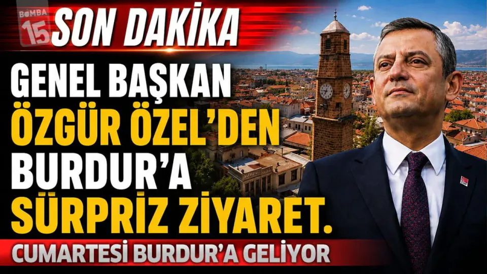 CHP Lideri Özgür Özel Burdur'a Geliyor: Ziyaret Programı Netleşiyor görseli