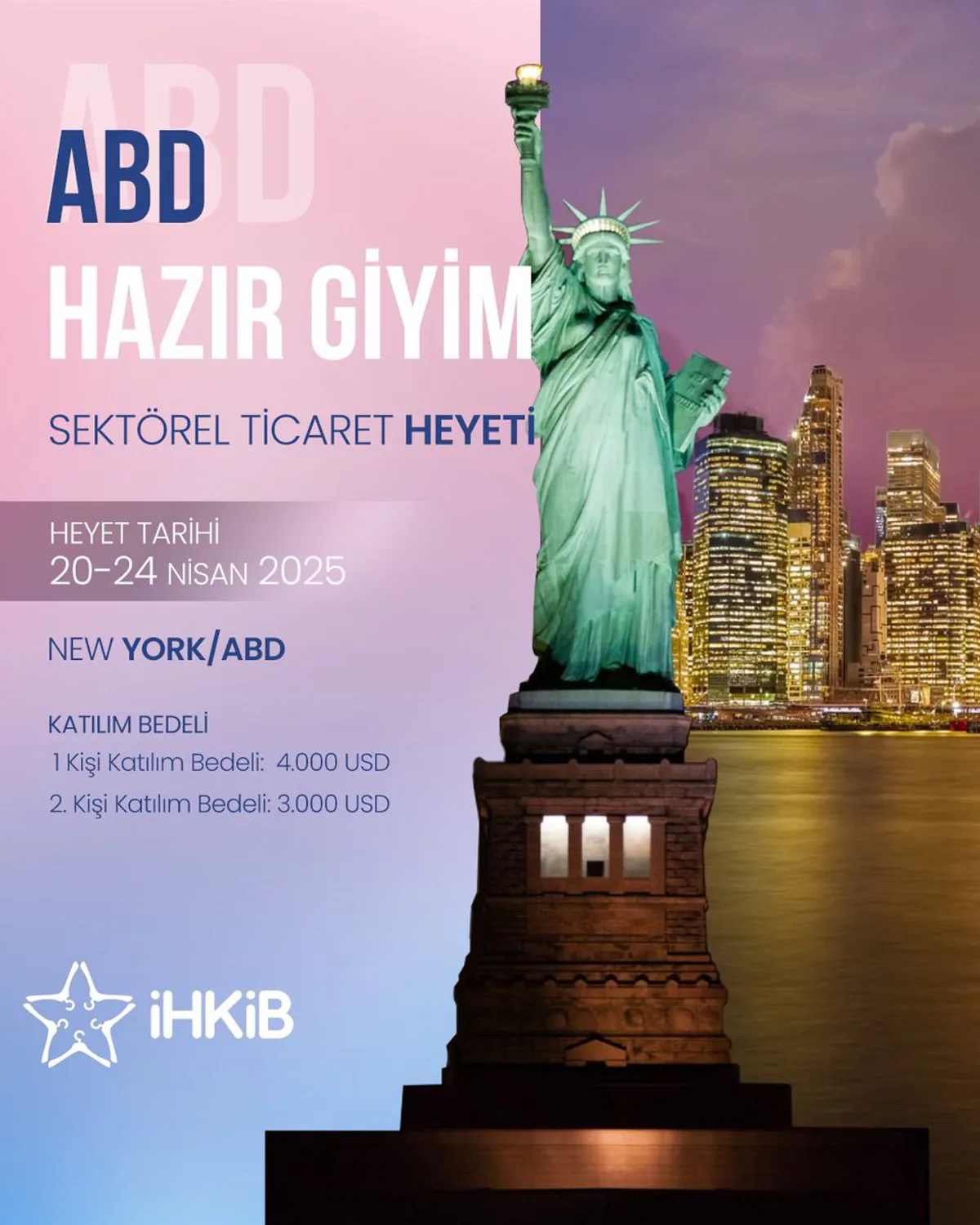 İstanbul Hazır Giyim ve Konfeksiyon İhracatçıları Birliği, ABD'ye Ticaret Heyeti Başlatıyor İstanbul Hazır Giyim ve Konfeksiyon İhracatçıları Birliği, ABD'ye Ticaret Heyeti Başlatıyor