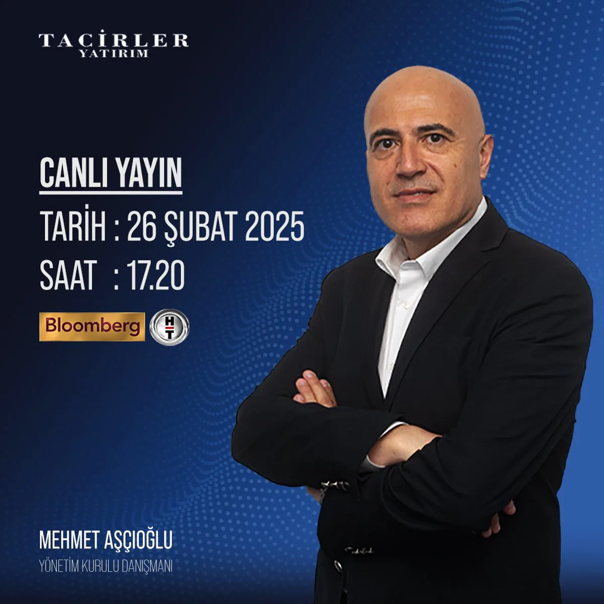 Bloomberg HT'de Canlı Yayında Olacak Tacirler Yatırım'ın Danışmanı Mehmet Aşçıoğlu Bloomberg HT'de Canlı Yayında Olacak Tacirler Yatırım'ın Danışmanı Mehmet Aşçıoğlu
