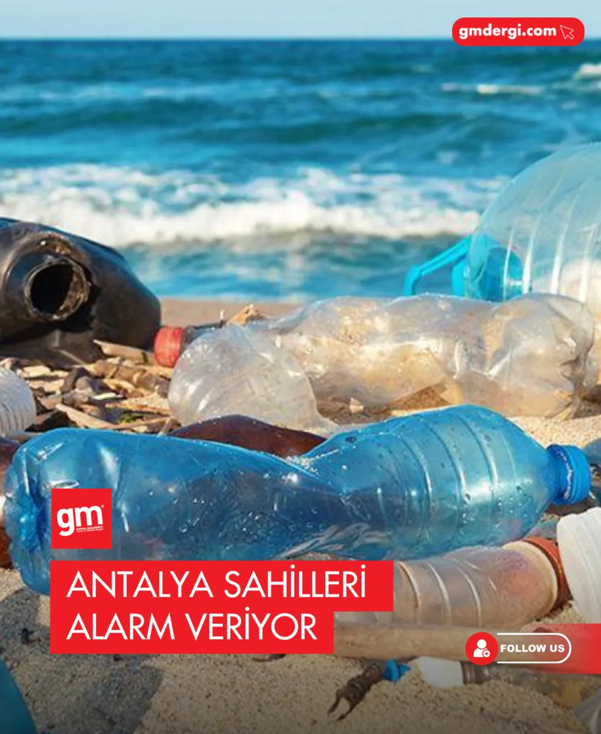 Antalya Sahillerinde Plastiksiz Kıyılar Hareketi: Alarm Verici Sonuçlar Antalya Sahillerinde Plastiksiz Kıyılar Hareketi: Alarm Verici Sonuçlar