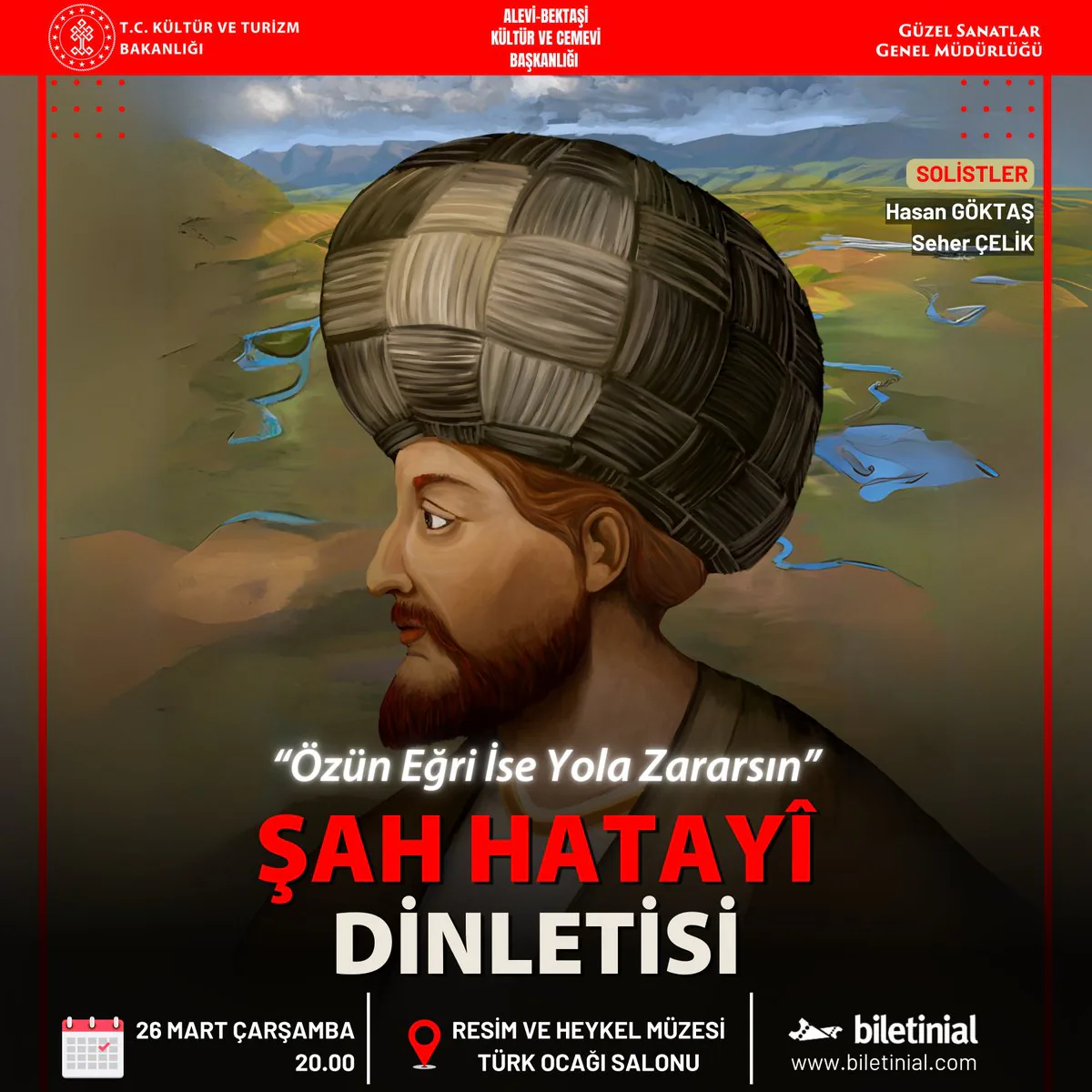 Özün Eğri İse Yola Zararsın: Şah Hatayî Dinletisi Özün Eğri İse Yola Zararsın: Şah Hatayî Dinletisi