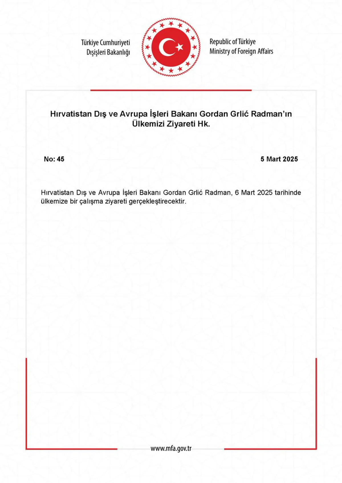 Hırvatistan Dış ve Avrupa İşleri Bakanı T.C. Dışişleri Bakanlığı'nı Ziyaret Etti Hırvatistan Dış ve Avrupa İşleri Bakanı T.C. Dışişleri Bakanlığı'nı Ziyaret Etti